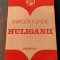 Huliganii Mircea Eliade