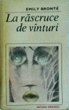 Emily Bronte - La rascruce de vanturi