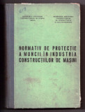 Normativ de protectie a muncii in industria constructiilor de masini 1974