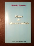 Sergiu Grossu - Pietre de aducere aminte (ediția a II-a, 2012)