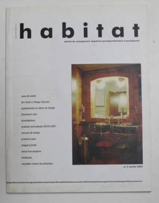 HABITAT , REVISTA , TEHNICI DE AUTOAPARARE IMPOTRIVA PSEUDOARHITECTURII SI PSEUDOARTEI , NR. 3 , MARTIE , 2002 foto