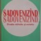 Sadovenizind, sadovenizind... Studiu stilistic si estetic &ndash; Petru Ursache