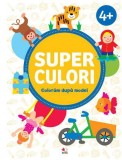 Super culori. Coloram dupa model 4+. Volumul 2 |, Litera