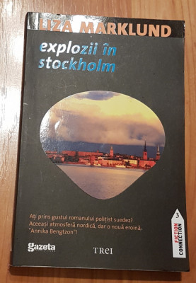 Explozii in Stockholm de Liza Marklund Colectia Fiction Connection 3 foto
