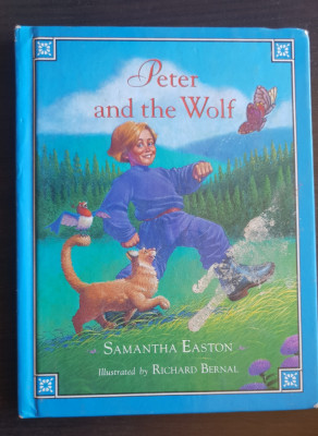 Peter and the Wolf - retold by Samantha Easton, illustrated by Richard Bernal foto
