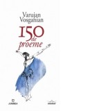 150 de proeme - Varujan Vosganian