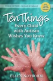 Ten Things Every Child with Autism Wishes You Knew, 3rd Edition