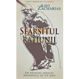 Sfarsitul ratiunii - 2010 - Ravi Zacharias (AB114)