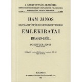 H&aacute;m J&aacute;nos szatm&aacute;ri p&uuml;sp&ouml;k &eacute;s kinevezett prim&aacute;s eml&eacute;kiratai 1848/49-ből - Scheffler J&aacute;nos