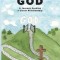 In Search of God: A Journey Seeking a Closer Relationship