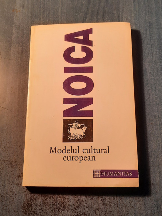 Modelul cultural european Constantin Noica