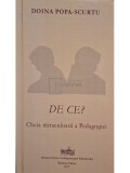 Doina Popa-Scurtu - De ce? Cheia miraculoasa a Pedagogiei (Editia: 2017)