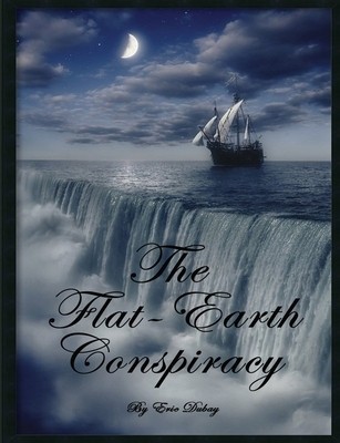 The Flat-Earth Conspiracy foto
