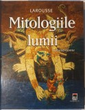 Fernard Comte, Mitologia Lumii, Larousse, Ed. RAO, 2006