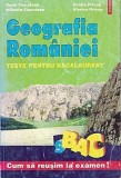 Geografia Romaniei. Teste Pentru Bacalaureat - Dorin Fiscutean, Mihaela Fiscutea