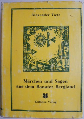 Marchen und Sagen aus dem Banater Bergland &amp;ndash; Alexander Tietz foto