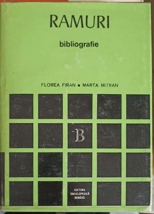 RAMURI 1905-1947. BIBLIOGRAFIE-FLOREA FIRAN, MARTA MITRAN