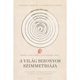 A vil&aacute;g bizonyos szimmetri&aacute;ja - A kora &uacute;jkori csillag&aacute;szat t&ouml;rt&eacute;nete v&aacute;logatott forr&aacute;sok t&uuml;kr&eacute;ben - Vass&aacute;nyi Mikl&oacute;s