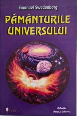 Pamanturile Universului &amp;ndash; Emanuel Swedenborg foto