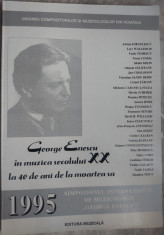 GEORGE ENESCU IN MUZICA SECOLULUI XX LA 40 DE ANI DE LA MOARTEA SA/SIMPOZION1995 foto