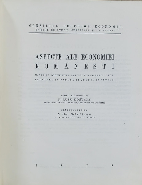 Aspecte ale economiei Romanesti, Lupu Kostaky, Victor Scarlatescu, Bucuresti 1939