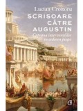 Cumpara ieftin Scrisoare catre Augustin. Capcana interventiilor in ordinea pietei/Lucian Croitoru