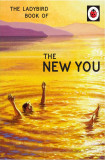 The Ladybird Book of The New You | Jason Hazeley, Joel Morris, Michael Joseph