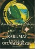 Insula Giuvaierelor - Karl May, Roman de Aventuri, Editura Venus, 1991, 347 Pagini, Limba Romana
