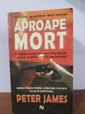 Peter James&ndash; Aproape mort