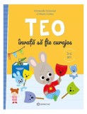 Teo &icirc;nvață să fie curajos - Paperback - Emmanuelle Massonaud - Bookzone