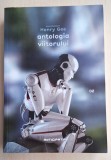 Antologia viitorului - Henry Gee