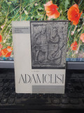 Adamclisi, V. Barbu, editura Meridiane, București 1965, 141