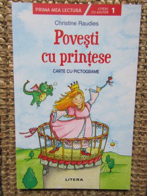 Povesti cu printese. Carte cu pictograme - Christine Raudies foto