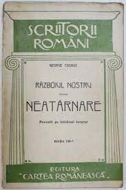Rasboiul nostru pentru neatarnare povestit pe intelesul tuturor - George Cosbuc foto