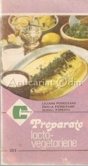 Preparate Lacto-Vegetariene - Ileana Podoleanu, Emilia Podoleanu foto