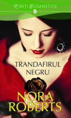 TRANDAFIRUL NEGRU - NORA ROBERTS foto