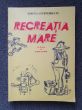 RECREATIA MARE - Mircea Sintimbreanu (desene de Iurie Darie)