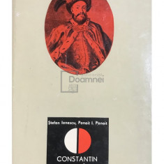 Ștefan Ionescu - Constantin Vodă Brâncoveanu (editia 1969)