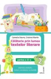 Calatorie prin lumea textelor literare - Clasa 2 Partea 2 (Varianta E) - Camelia Stavre, Cristina Martin