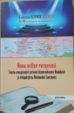 NOUA ORDINE EUROPEANA: TEORIA CONSPIRATIEI - DAN SILVIU BOERESCU, 2018