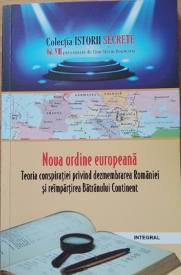NOUA ORDINE EUROPEANA TEORIA CONSPIRATIEI - DAN SILVIU BOERESCU foto