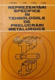 Cumpara ieftin Reprezentari specifice in tehnologiile de prelucrari metalurgice - 1980 - T. Ivanceanu ($S188)