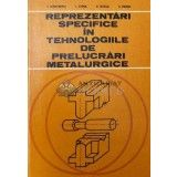 Reprezentari specifice in tehnologiile de prelucrari metalurgice - 1980 - T. Ivanceanu ($S188)