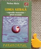 Lumea astrala - regresiile memoriale; ghizii invizibili Melina Klein