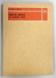 MODELARE NUMERICA CU ELEMENTE FINITE de VALTER OLARIU si CONSTANTIN BRATIANU , 1986