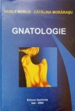 Cumpara ieftin Gnatologie Catalina Morarasu Vasile Burlui Editura Apollonia 2000 Medicina Brosata Stiinte