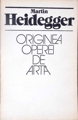 ORIGINEA OPEREI DE ARTA-MARTIN HEIDEGGER-276283 foto