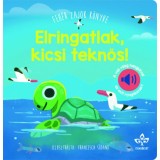 Elringatlak, kicsi teknős! - Feh&eacute;r zajok k&ouml;nyve