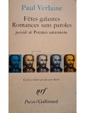 Paul Verlaine - Fetes galantes - Romances sans paroles (Editia: 1973)