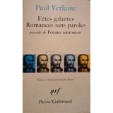 Paul Verlaine - Fetes galantes - Romances sans paroles (Editia: 1973)